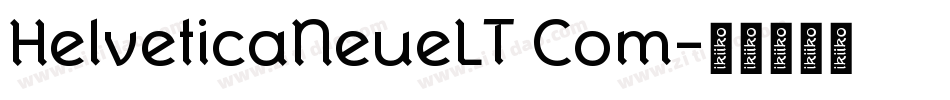 HelveticaNeueLT Com字体转换